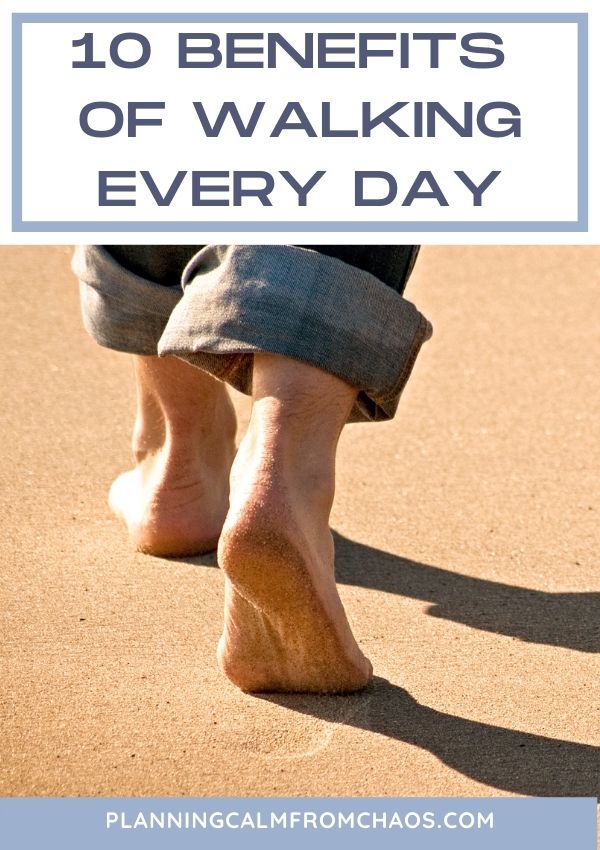 BENEFITS OF WALKING EVERY DAY