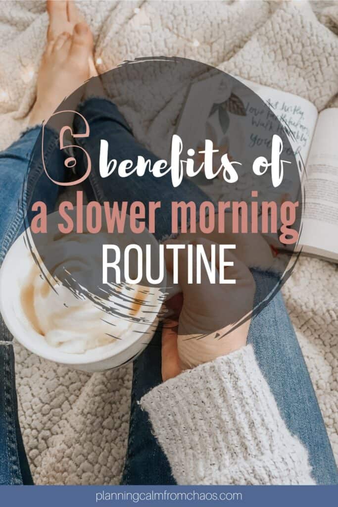 6 benefits of a slower morning routine