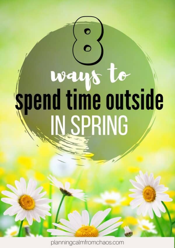 8 ways to spend time outside in spring