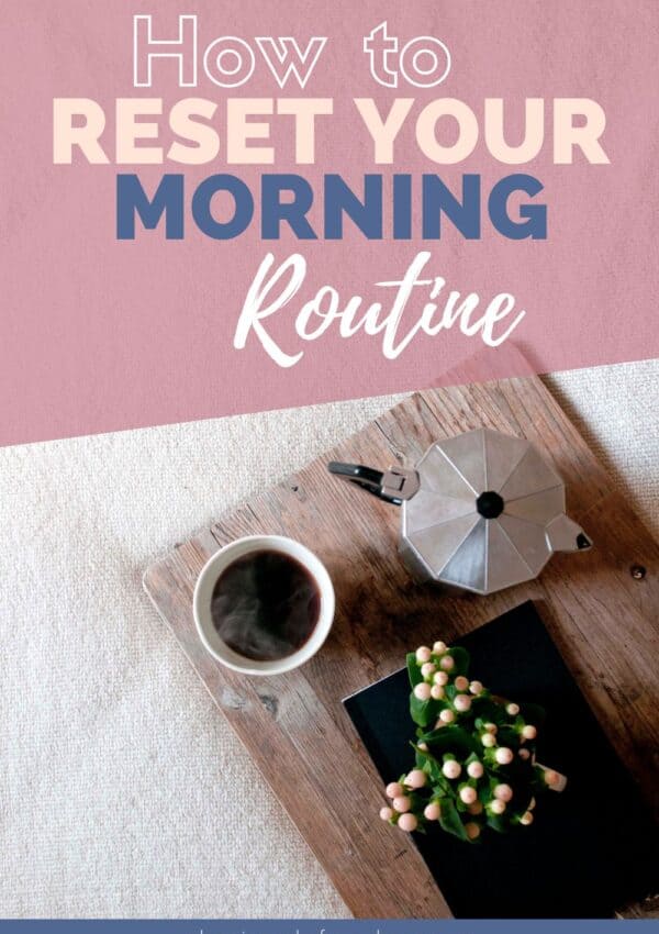 how to reset your morning routine